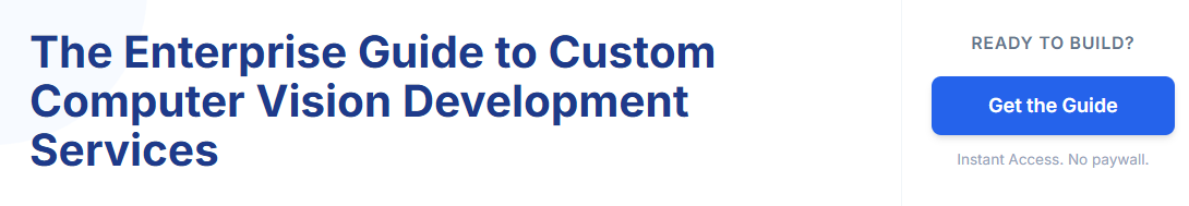 The Enterprise Guide to Custom Computer Vision Development Services 6 image 5